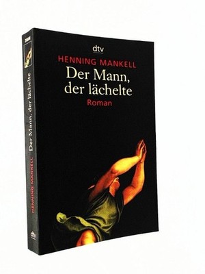 Der Mann, der lächelte Mankell, Henning: