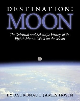 Destination: Moon,James B Irwin