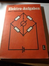 Elektro-Aufgaben Band 1 : Gleichstrom