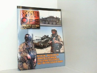 Special OPS, Journal of the Elite Forces & SWAT Units Vol 40 / 5540. Autorenkoll