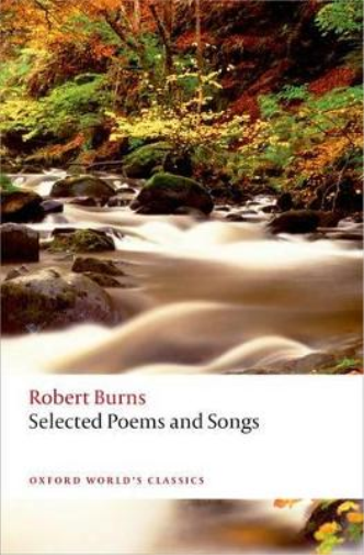 Robert Burns Selected Poems and Songs (Tascabile) Oxford World's Classics