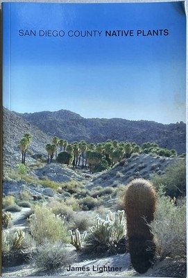 San Diego County Native Plants - paperback Lightner, James