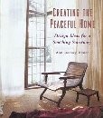Creating the Peaceful Home Design Ideas for a Soothing Sanctuary