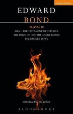 Bond Plays: 10: Dea; The Testament of This Day; The Price of One; The Angry...