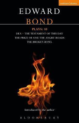 Bond Plays: 10: Dea; The Testament of This Day; The Price of One; The Angry...