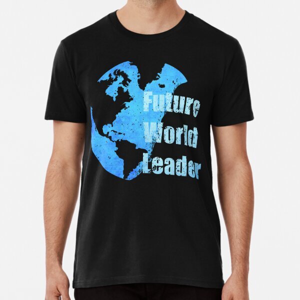 Back To School Future World Leader Student Graphic Design Premium T-Shirt S-5XL
