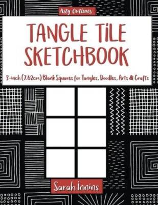 Tangle Tile Sketchbook: 3-Inch (762 cm) Blank Squares for Tangles, Doodl - GOOD