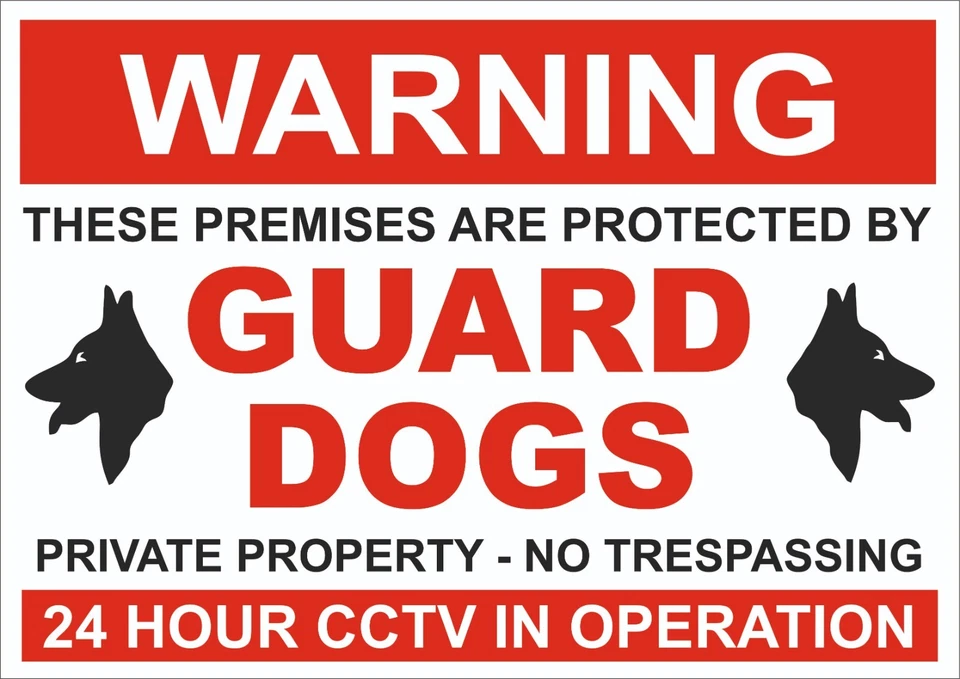 WARNING PREMISES PROTECTED BY GUARD DOGS 24HR CCTV - STICKERS OR FOAMEX SIGNS