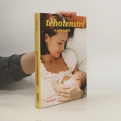 Těhotenství a péče o dítě  |  Jane Symons
