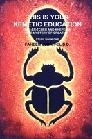 Faheem Judah-El D. D. | This IS Your Kemetic Education NEB-ER-TCHER And...