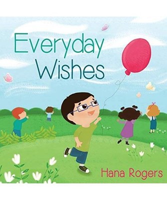 Everyday Wishes, Hana Rogers