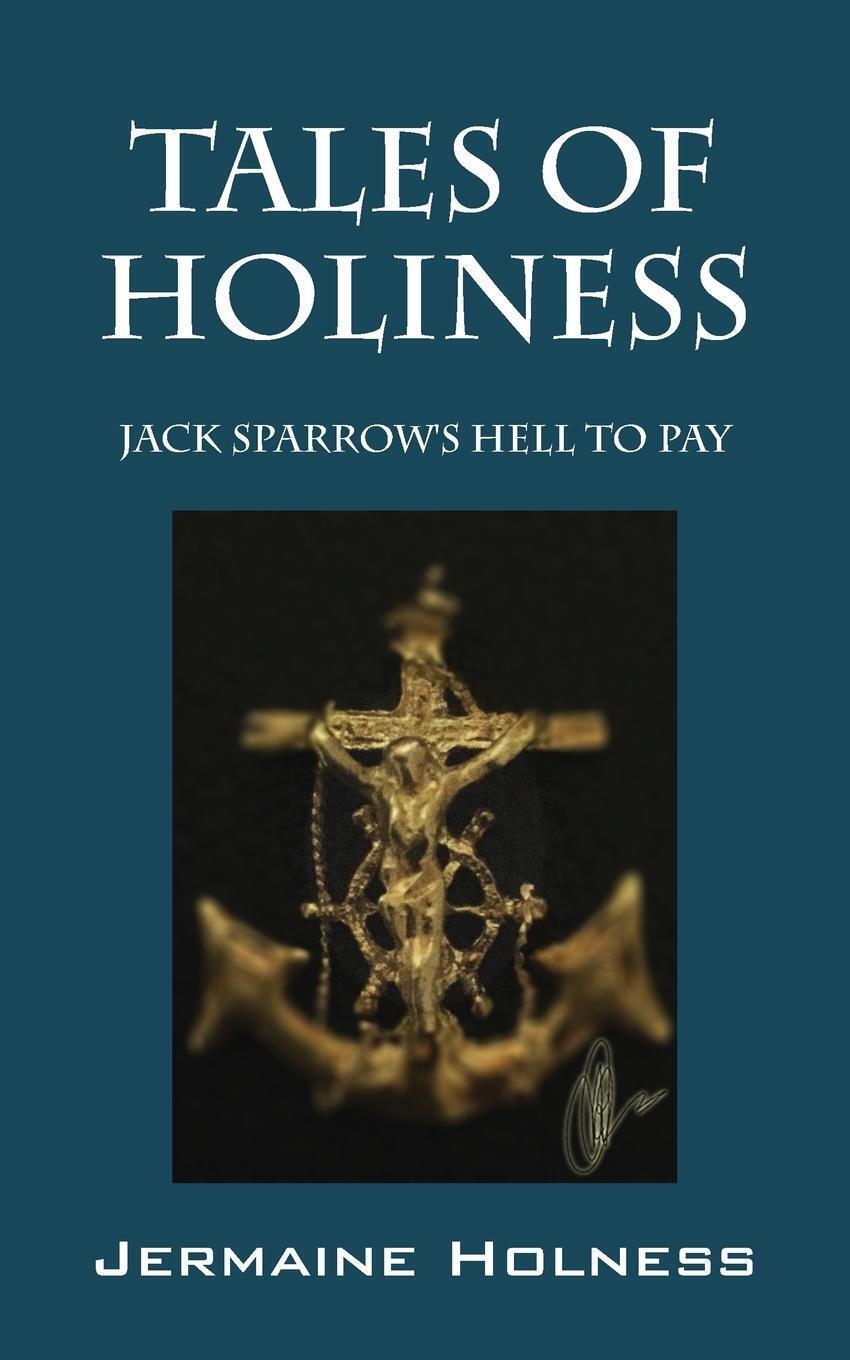 Thumbnail - Jermaine Holness | Tales Of Holiness | Taschenbuch | Englisch (2015) |