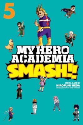 My Hero Academia: Smash, Vol - Paperback - ACCEPTABLE