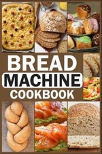 Joseph L Gonzalez Bread Machine Cookbook (Paperback)