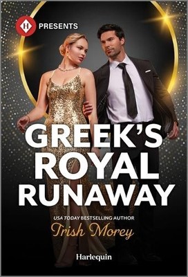Trish Morey Greek's Royal Runaway (Taschenbuch)
