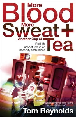 More Blood, More Sweat and Another Cup of Tea by Reynolds, Tom 190632140X