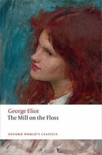 Mill on the Floss by Gordon S. Haight, Juliette Atkinson and George Eliot ...