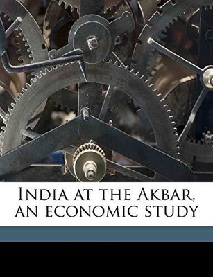 Moreland - India at the Akbar, an economic study - New paperback or so - T555z