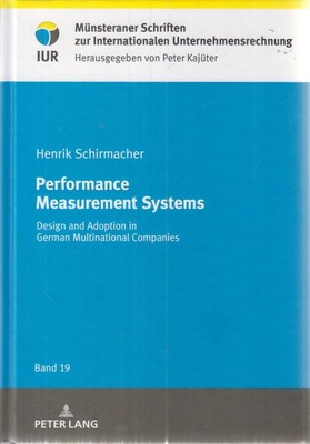 Performance measurement systems : design and adoption in German multinational co