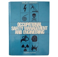 Occupational Safety Management And Engineering by Willie Hammer 4th Edition