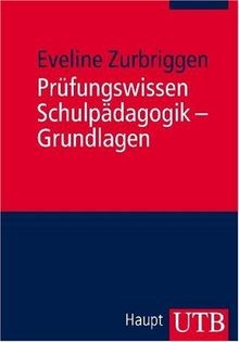 Prüfungswissen Schulpädagogik - Grundlagen von Eveline Z... | Buch | Zustand gut