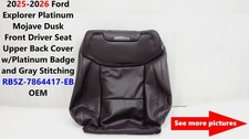 2025 -26 Ford Explorer Platinum Driver Seat Upper Back Cover Brown Rb5z7864417eb 2025 -26 Ford Explorer Platinum Driver Seat Upper Back Cover Brown Rb5z7864417eb