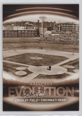 2019 Topps Evolution Of Stadiums Crosley Field Great American Ball Park 00hi