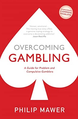Overcoming Gambling: A Guide F - GOOD