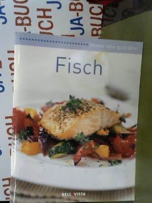 Fisch. Immer eine gute Idee keine, Angabe: