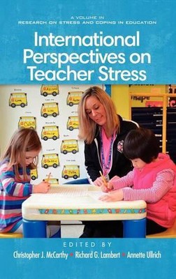 International Perspectives on Teacher Stress by Christopher J. McCarthy (English