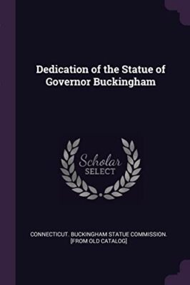 Connecticut. Bucking - Dedication of the Statue of Governor Buckingham - X555z