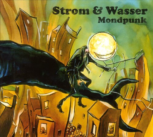 Strom & Wasser Mondpunk (CD)