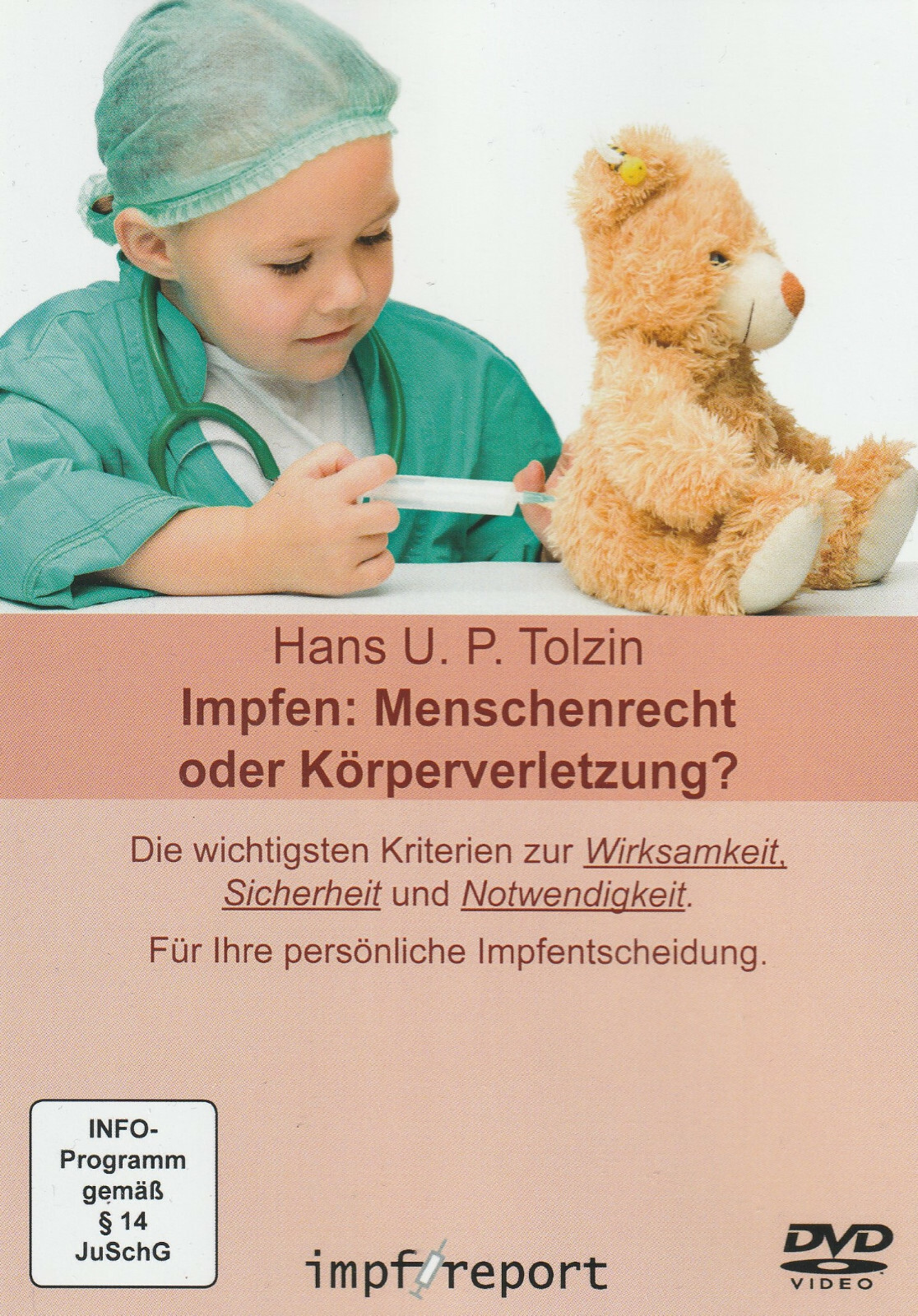 IMPFEN - MENSCHENRECHT ODER KÖRPERVERLETZUNG - Hans U.P. Tolzin DVD - NEU