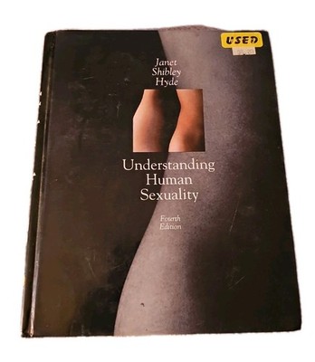 Understanding Human Sexuality. Janet, Shirley, Hyde. 4th Ed