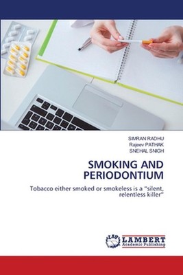 Smoking and Periodontium by Simran Radhu Paperback Book