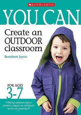 You Can Kreieren Sie Einen Outdoor Klassenzimmer Taschenbuch Rosaleen Joyce