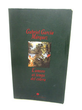 MARQUEZ GARCIA G-LAMORE AI TEMPI DEL COLERA.Mondadori,Scrittori Novecento,1999