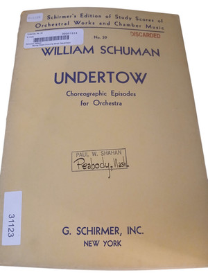 Undertow William Schuman Choreographic Episodes Orchestra 1946 G. Schirmer