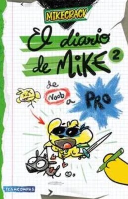 El diario de Mike 2. De Noob a Pro MIKECRACK Mexican Spanish Book