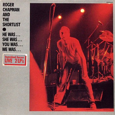 2xLP Roger Chapman And The Shortlist He Was... She Was... You Was... We Was...