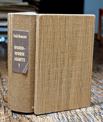 Woodwork Joints, by William Fairham, Plum Park Press Miniature Wood Binding