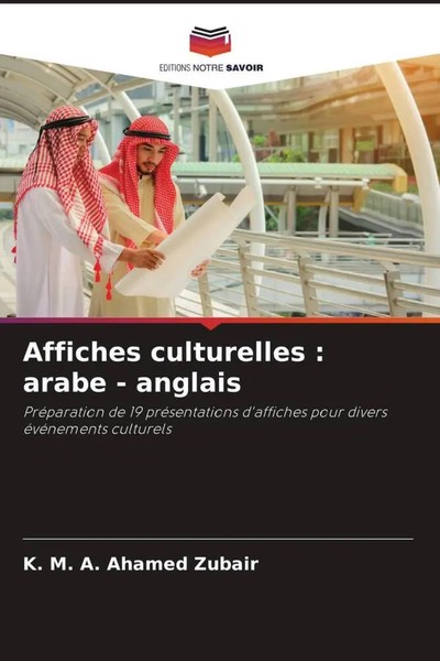 K. M. A. Ahamed Zubair | Affiches Culturelles : Arabe - Anglais | Taschenbuch-image