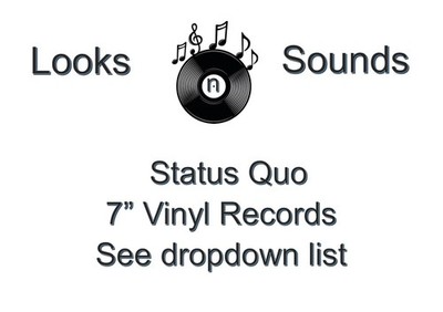 STATUS QUO 7'' VINYLS - VARIOUS TITLES - EX