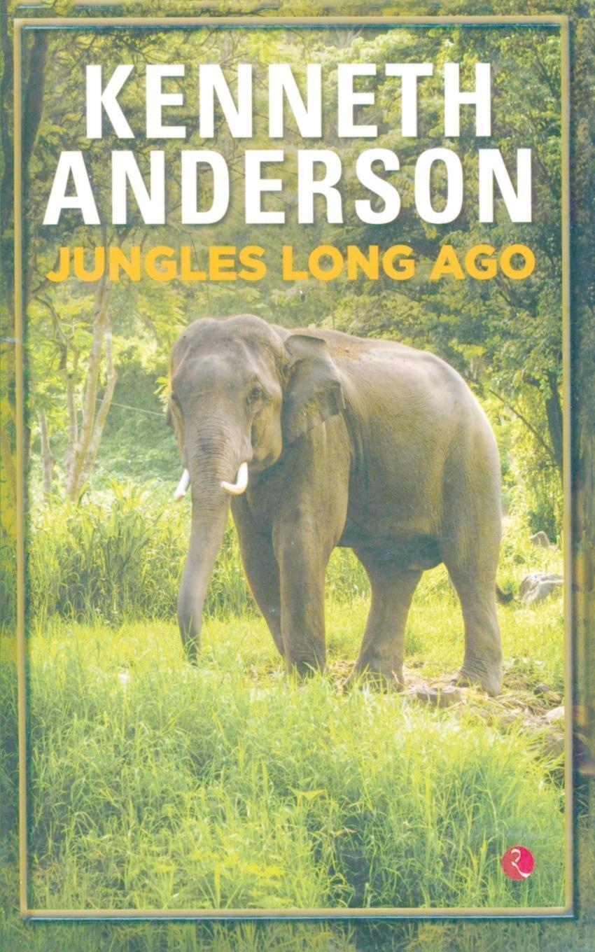 Thumbnail - Jungles Long Ago Kenneth Anderson Taschenbuch Paperback Englisch 2013