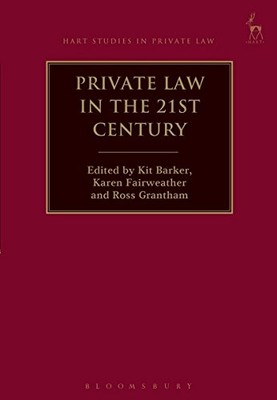 PRIVATE LAW IN THE 21ST CENTURY (HART STUDIES IN PRIVATE By Kit Barker & Karen