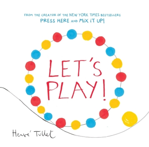Herve Tullet Let’s Play! (Copertina rigida)