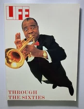 “LIFE Through The Sixties” Softcover 1989 Time Inc Magazine Co. Photojournalism