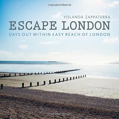 Escape London: Days Out within Easy Reach of London (London Guid