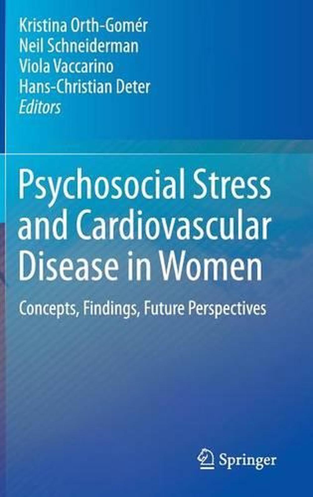 Psychosocial Stress and Cardiovascular Disease in Women: Concepts ...