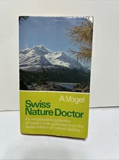Swiss Nature Doctor: An Encyclopedic Collection Of Helpful Hints A Vogel 1980